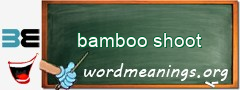 WordMeaning blackboard for bamboo shoot